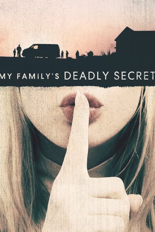 My Family's Deadly Secret poster