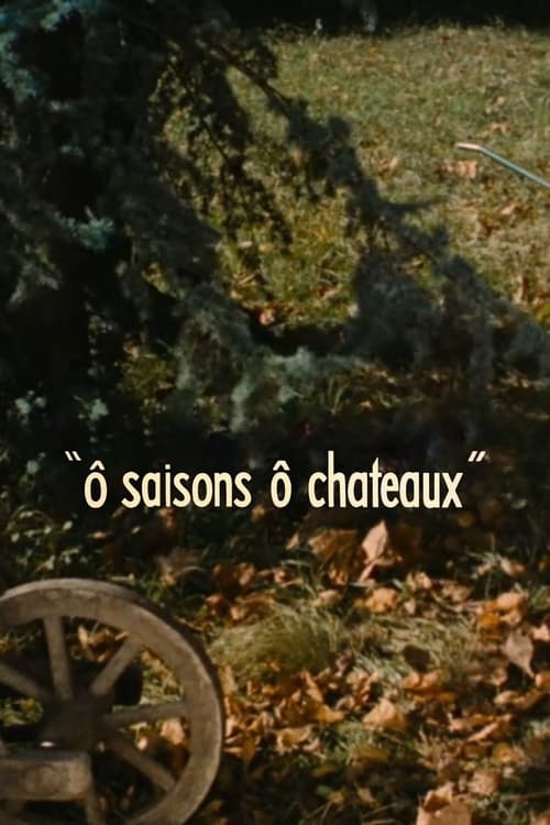 Ô saisons, ô châteaux (1958)