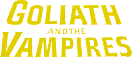 Goliath and the Vampires