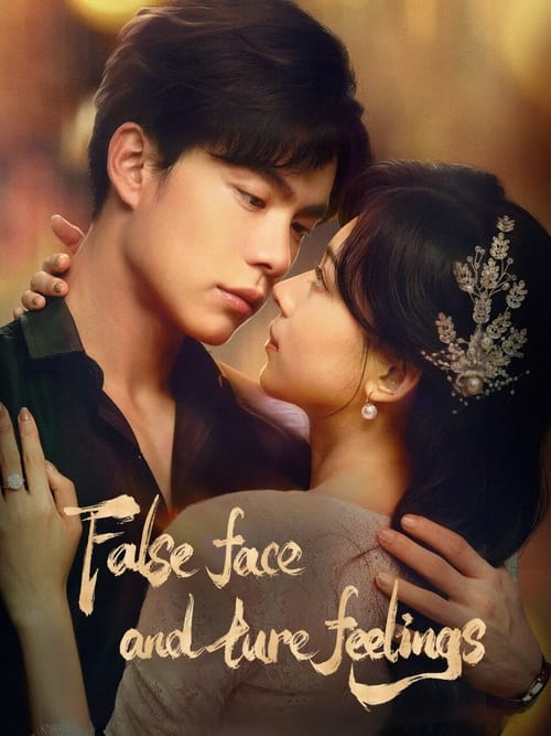 Poster False Face and True Feelings