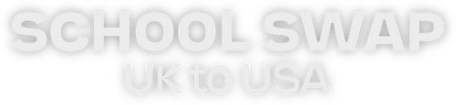 School Swap: UK to USA