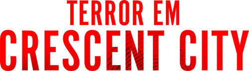 Terror em Crescent City - Logo 5