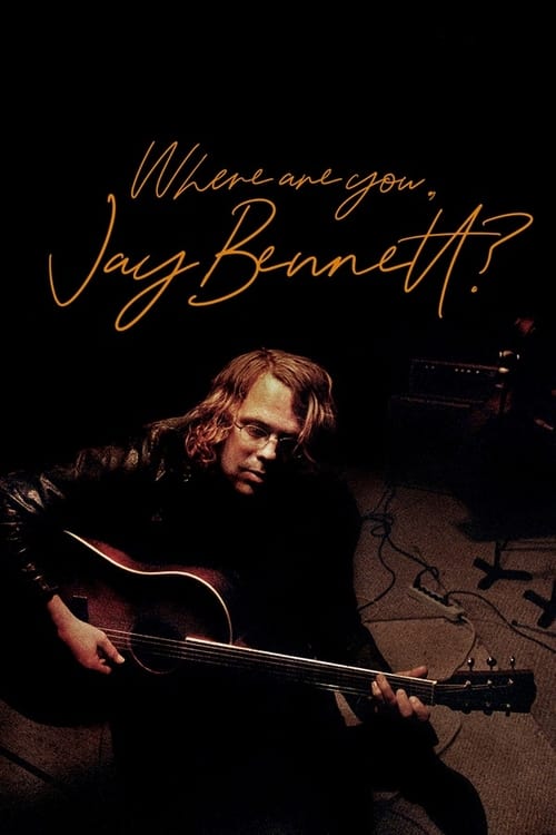 Where Are You, Jay Bennett? poster