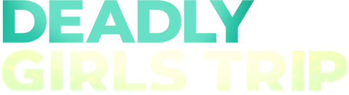 Deadly Girls Trip logo