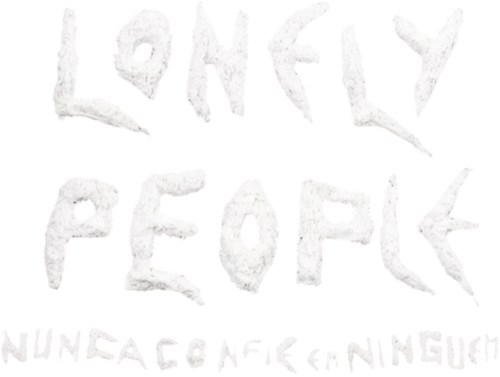 Lonely People: Nunca Confie em Ninguém