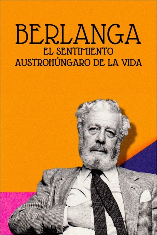 Berlanga: el sentimiento austrohúngaro de la vida (2021)