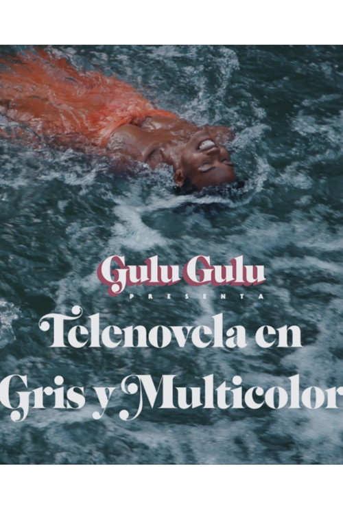 Telenovela: Grey-scale in Color
