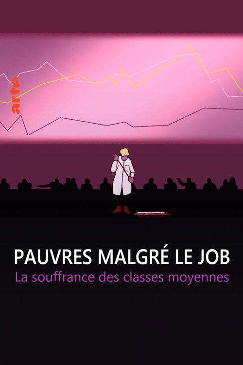 Working But Poor - The Middle Class in Crisis poster