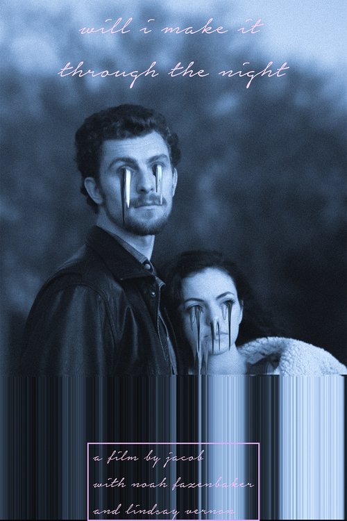 Will I Make It Through the Night movie poster player
