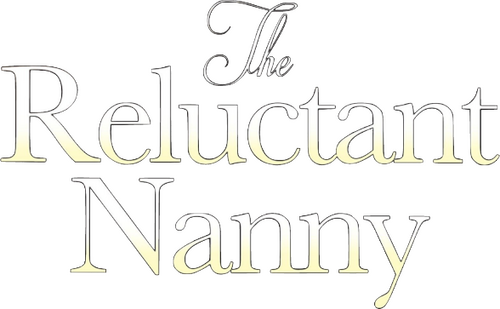The Reluctant Nanny