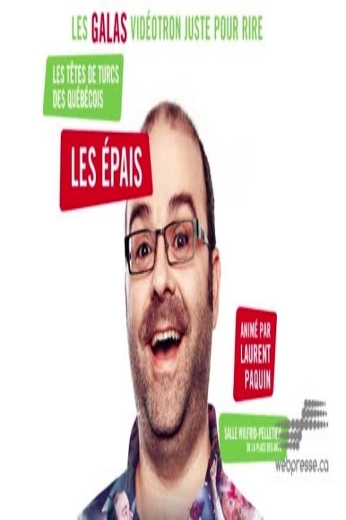 Juste pour rire 2014 - Les Epais movie poster player
