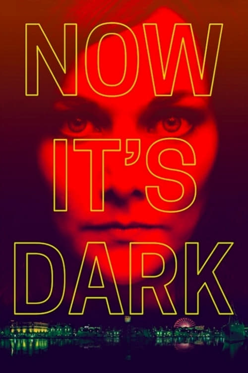 Schauen Now It's Dark On-line Streaming