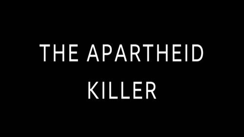 The Apartheid Killer