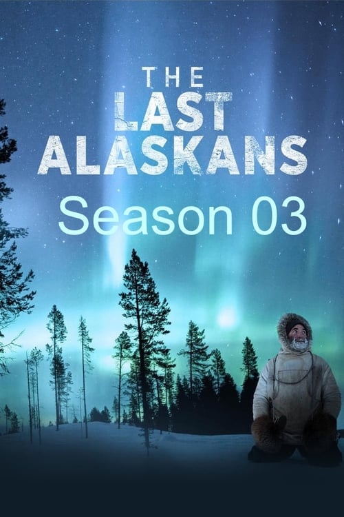 Where to stream The Last Alaskans Season 3