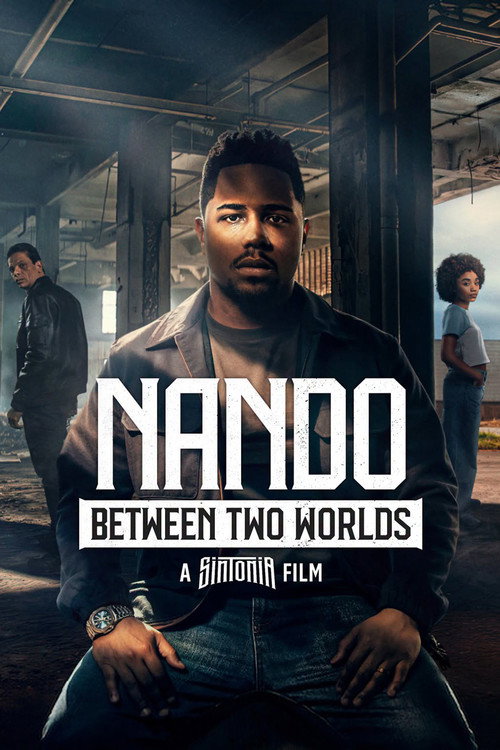 Nando Between Two Worlds - A Sintonia Film
