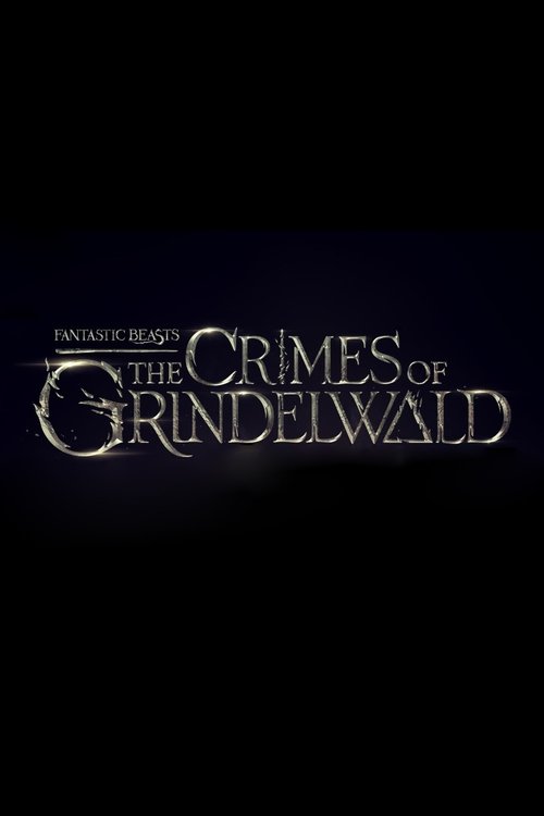 Assistir Fantastic Beasts: The Crimes of Grindelwald Online