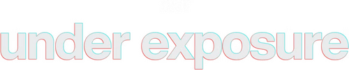 Under Exposure