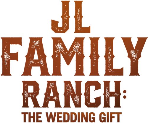 JL Family Ranch: The Wedding Gift