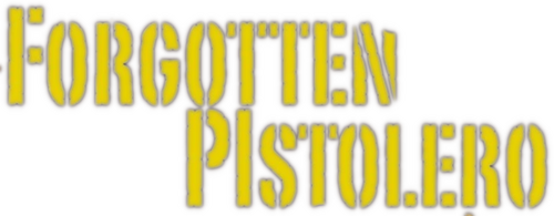 Forgotten Pistolero