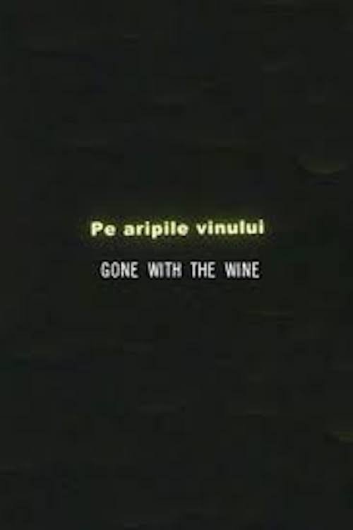 Gone with the Wine 2002