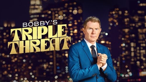 Bobby's Triple Threat