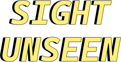 Sight Unseen | FlixBox