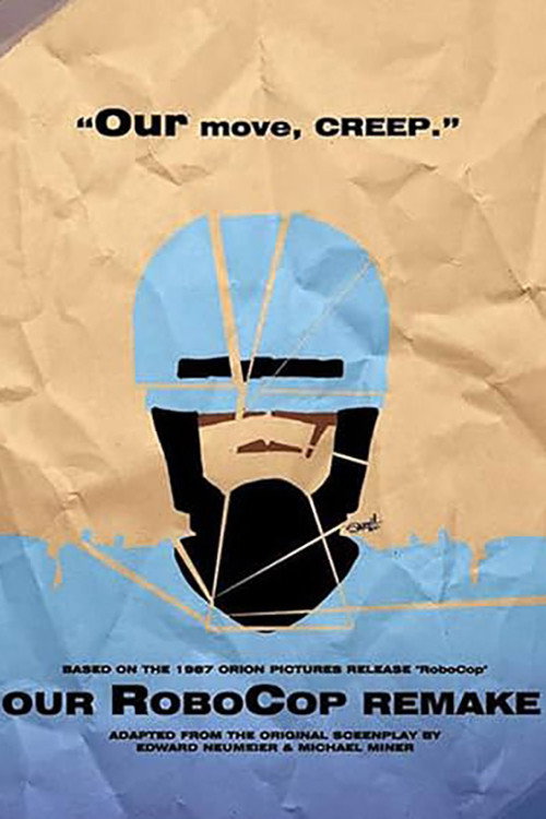 Our RoboCop Remake poster