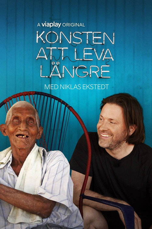 Konsten att leva längre - med Niklas Ekstedt Full Poster - Streaming Details