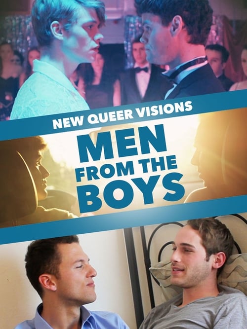 New Queer Visions: Men from the Boys 2017