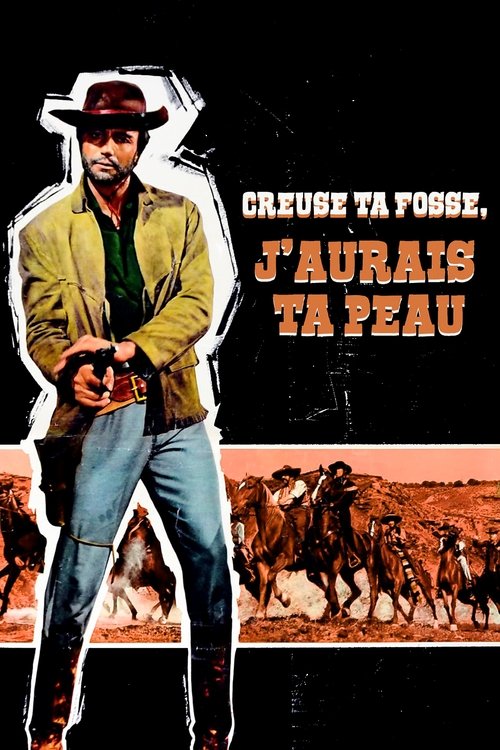 Creuse ta fosse, j'aurai ta peau Poster