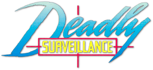 Deadly Surveillance