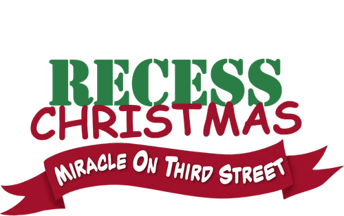 Recess Christmas: Miracle On Third Street