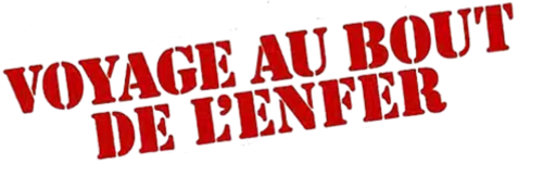Voyage au bout de l’enfer