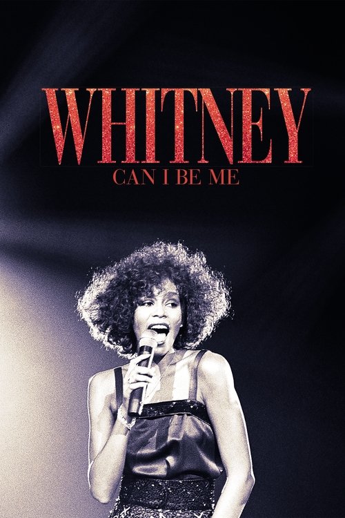 Whitney: Can I Be Me (2017)