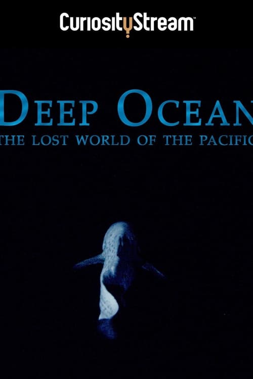 Deep Ocean: The Lost World of the Pacific 2015