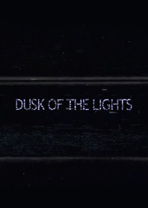 Dusk of the Lights