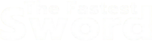 The Fastest Sword