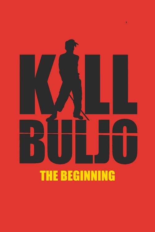 Kill Buljo - The beginning movie poster player