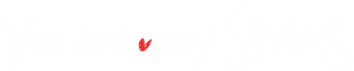 You Are My Spring