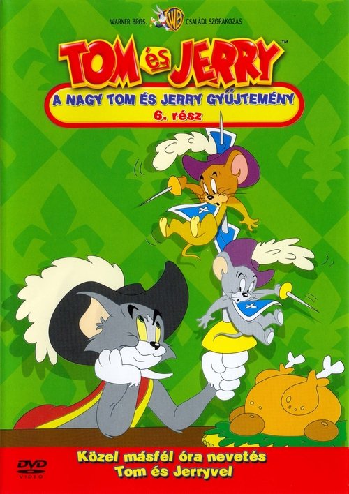 Tom és Jerry: A nagy Tom és Jerry gyűjtemény 6. movie poster player