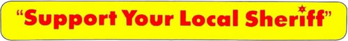Support Your Local Sheriff!