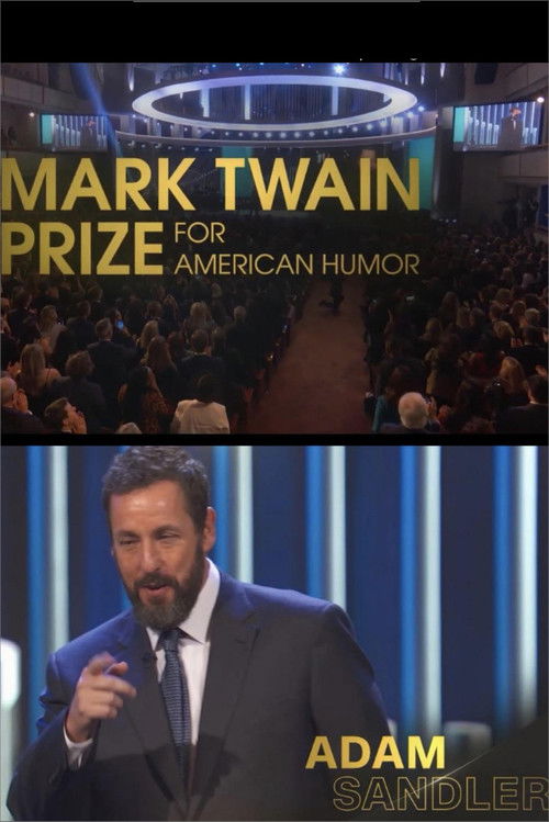 Adam Sandler: The Kennedy Center Mark Twain Prize for American Humor