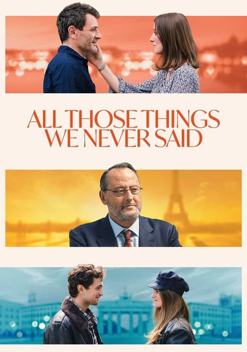 All Those Things We Never Said ( Toutes ces choses qu'on ne s'est pas dites )