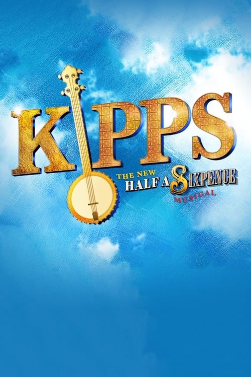 Kipps - The New Half a Sixpence Musical