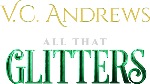 V.C. Andrews' All That Glitters