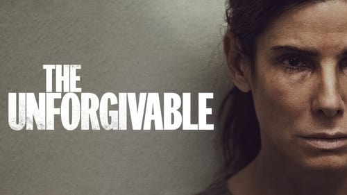 The Unforgivable - No one walks free of their past - Azwaad Movie Database
