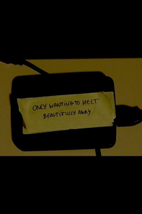 Only Wanting To Melt Beautifully Away