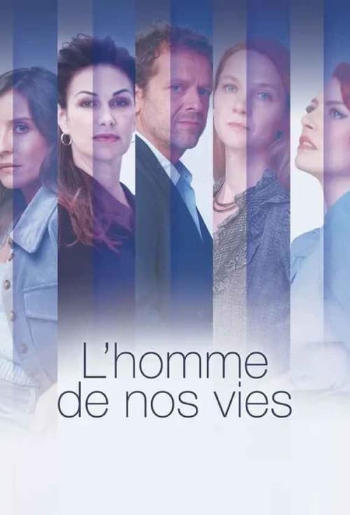 L'homme de nos vies - Saison 1