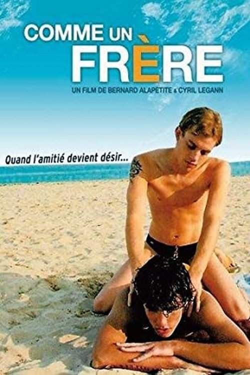 Comme un frère - 2005 Comme un frère - 2005