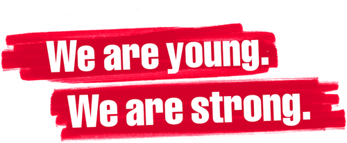 We Are Young. We Are Strong.